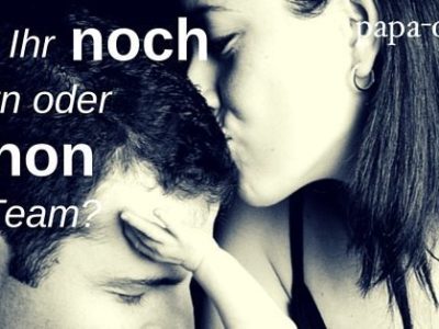 Wer spielt welche Elternrolle? Spoiler –  Teamwork ist angesagt