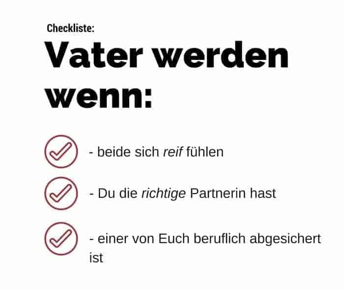 3 Vorraussetzungen um Vater zu werden