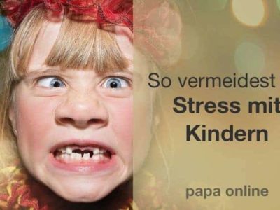 Die Geheimwaffe um Stress mit Kindern zu vermeiden
