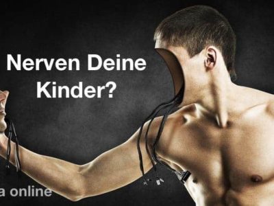Was wenn die Kinder nerven?
