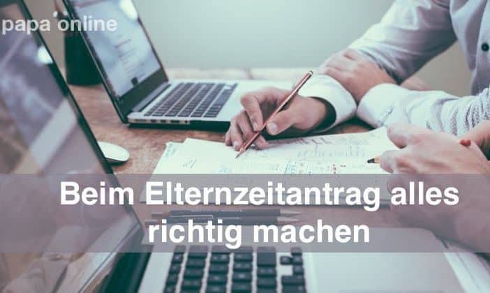 Elternzeit als Vater beantragen