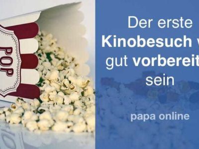 8 Dinge, die Du beim ersten Kinobesuch mit Kind beachten solltest