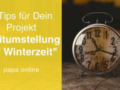 Zeitumstellung Winterzeit – mit Kindern ist jetzt eine gute Vorbereitung notwendig (4 Tipps dazu)
