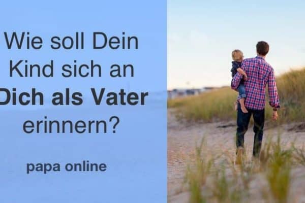 Ein was vater ist Vater